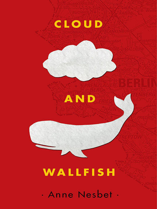 Title details for Cloud and Wallfish by Anne Nesbet - Wait list